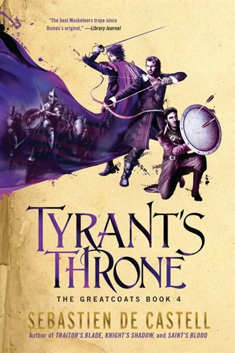 Tyrant's Throne: the Greatcoats Book 4: Stunning Conclusion to Swashbuckling Adventure!