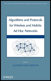 Algorithms and Protocols for Wireless and Mobile Ad Hoc Networks