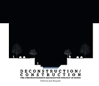 Deconstruction/Construction: The Cheonggyecheon Restoration Project in Seoul