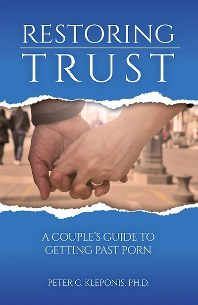 Restoring Trust: A Couple's Guide to Getting Past Porn