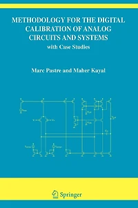 Methodology for the Digital Calibration of Analog Circuits and Systems: with Case Studies