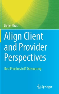 Align Client and Provider Perspectives: Best Practices IT Outsourcing
