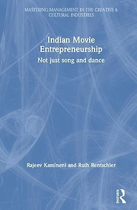 Indian Movie Entrepreneurship: Not Just Song And Dance