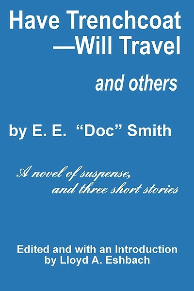Have Trenchcoat-Will Travel