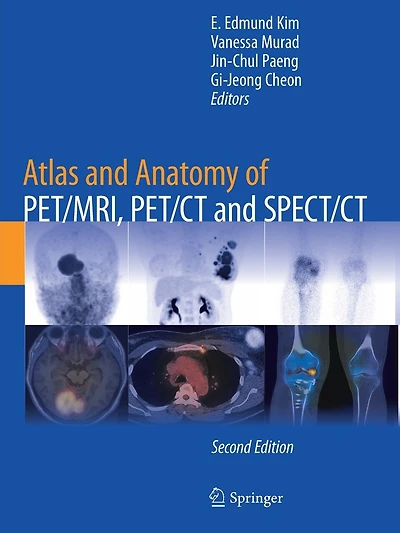 Atlas And Anatomy Of Pet/mri, Pet/ct Spect/ct