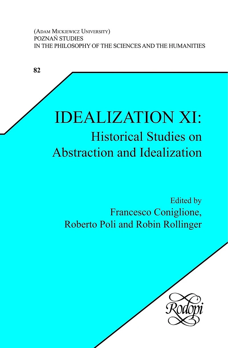 Idealization XI: Historical Studies on Abstraction and Idealization
