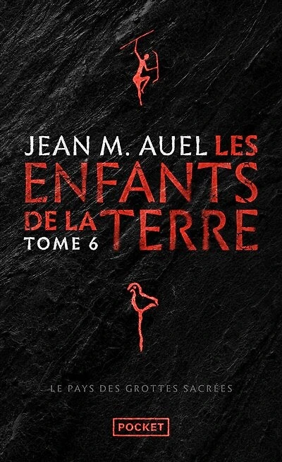 Les enfants de la terre - le pays des grottes sacrees (parties 1 et 2) - tome 6