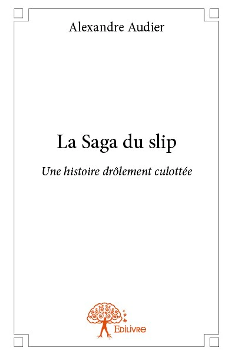 La Saga du slip