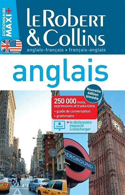Le Robert & Collins anglais maxi +: français-anglais, anglais-français