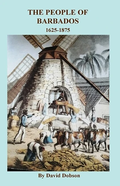 The People Of Barbados, 1625-1875