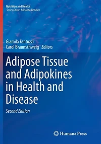 Adipose Tissue and Adipokines in Health and Disease