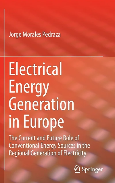 Electrical Energy Generation Europe: the Current and Future Role of Conventional Sources Regional Electricity