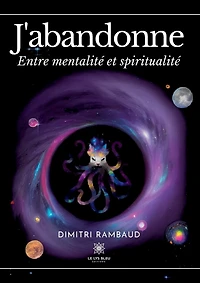 J'abandonne: Entre mentalité et spiritualité
