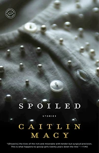 Spoiled: Stories