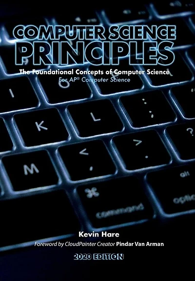 Computer Science Principles: The Foundational Concepts Of Computer Science - For Ap(r) Computer Science Principles