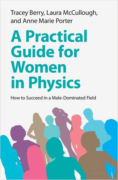 a Practical Guide for Women Physics: How to Succeed Male-Dominated Field