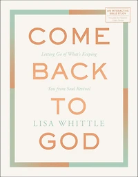 Come Back to God: Letting Go of What’s Keeping You from Soul Revival