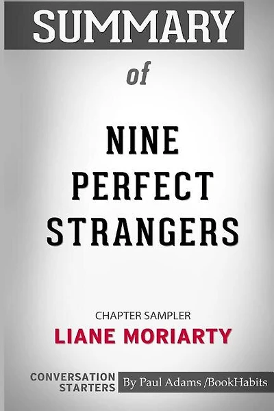Summary of Nine Perfect Strangers by Liane Moriarty: Conversation Starters