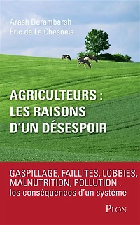 Agriculteurs : les raisons d'un désespoir