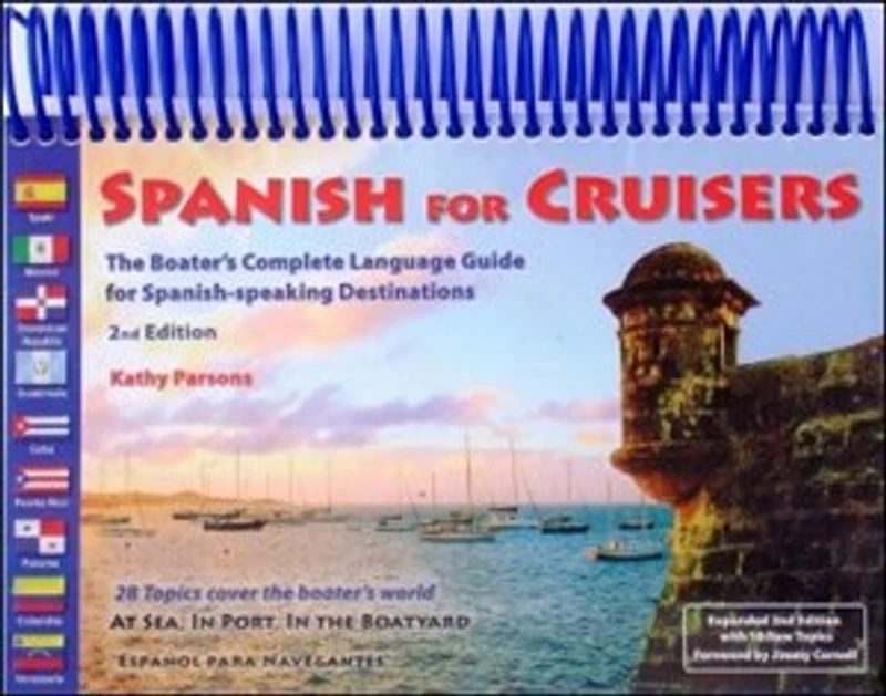 Spanish for Cruisers: The Boater's Complete Language Guide for Spanish-speaking Destination