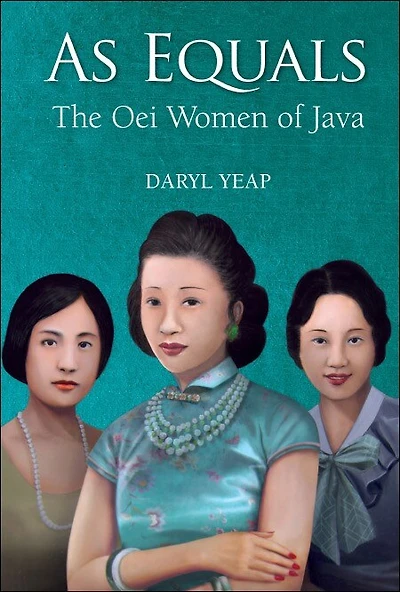 As Equals: The Oei Women Of Java