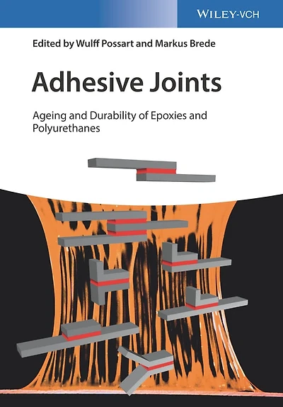 Adhesive Joints: Ageing and Durability of Epoxies Polyurethanes