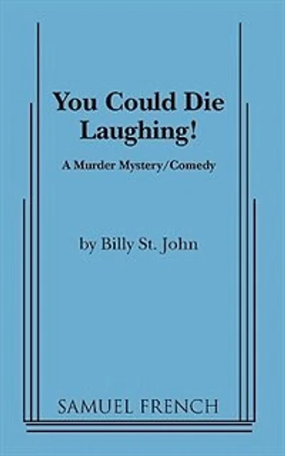You Could Die Laughing!