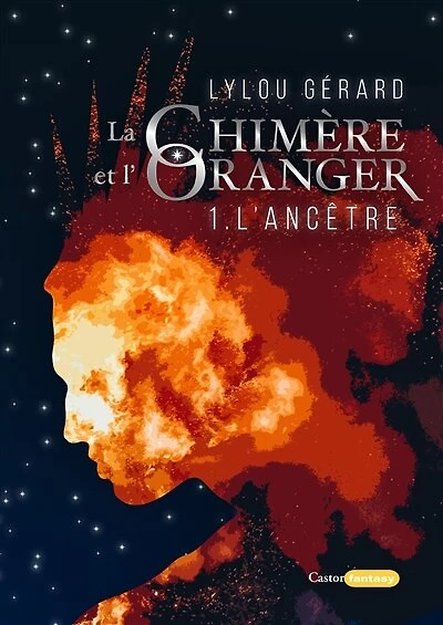 L'Ancêtre: La Chimère et l'oranger, T1