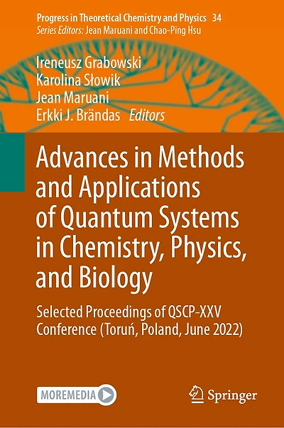 Advances Methods and Applications of Quantum Systems Chemistry, Physics, Biology: Selected Proceedings QSCP-XXV Conference (ToruA, Poland, June 2022)