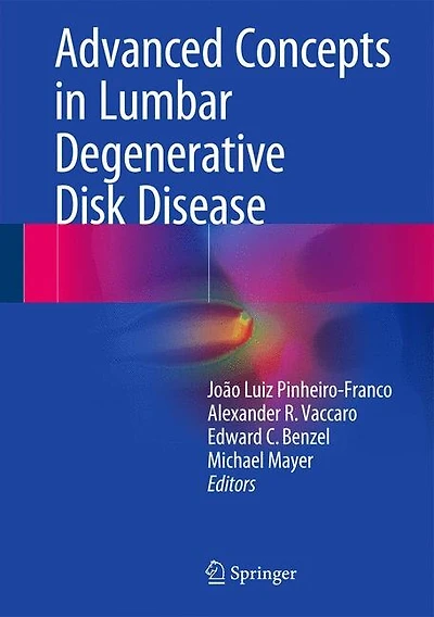 Advanced Concepts Lumbar Degenerative Disk Disease