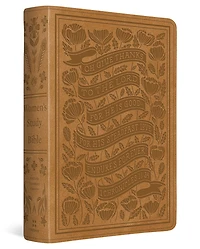 ESV Women's Study Bible (TruTone, Nubuck Caramel, 1 Chronicles 16:34 Design)