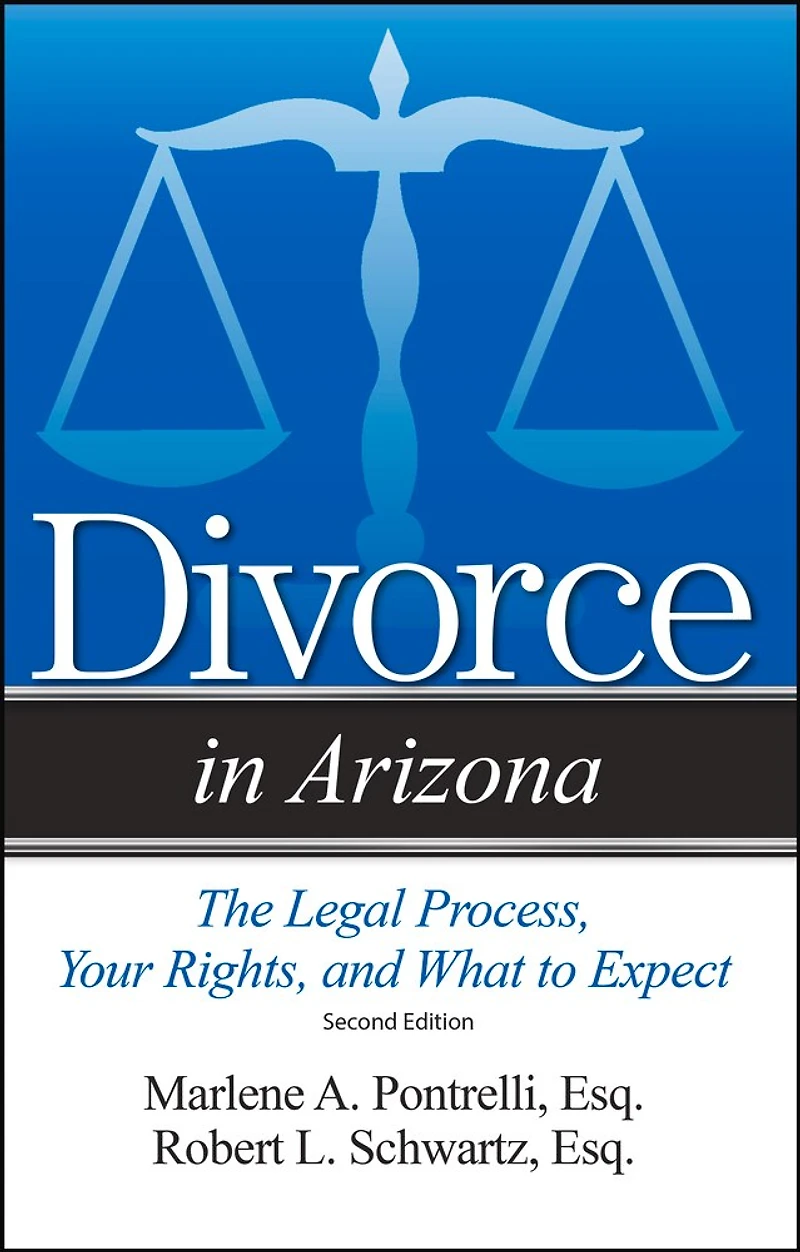 Divorce Arizona: The Legal Process, Your Rights, And What To Expect