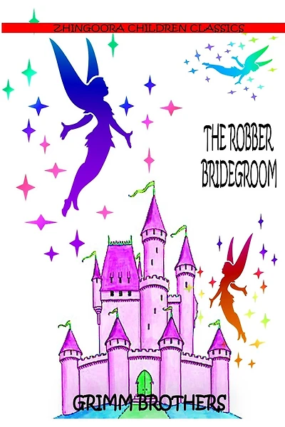 The Robber Bridegroom