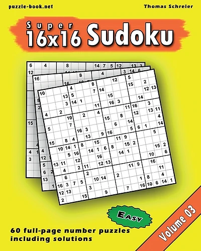 16x16 Super Sudoku: Easy 16x16 Full-page Number Sudoku, Vol. 3