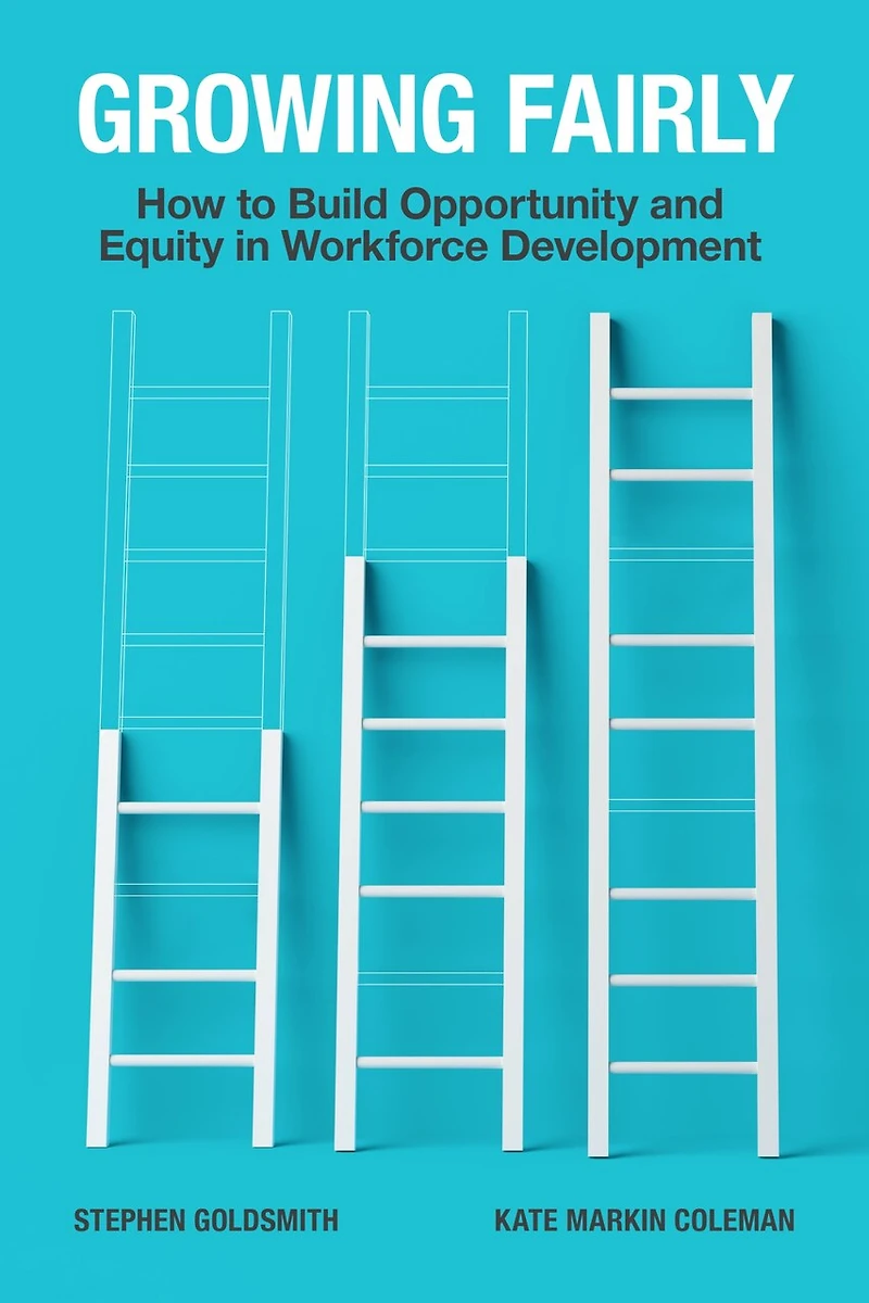 Growing Fairly: How To Build Opportunity And Equity Workforce Development