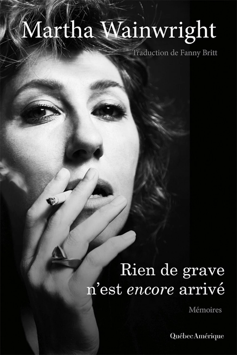 Rien de grave n’est encore arrivé: Mémoires