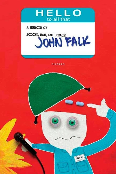 Hello To All That: A Memoir of Zoloft, War, and Peace