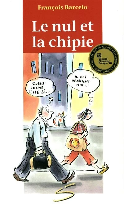 Le nul et la chipie: un roman