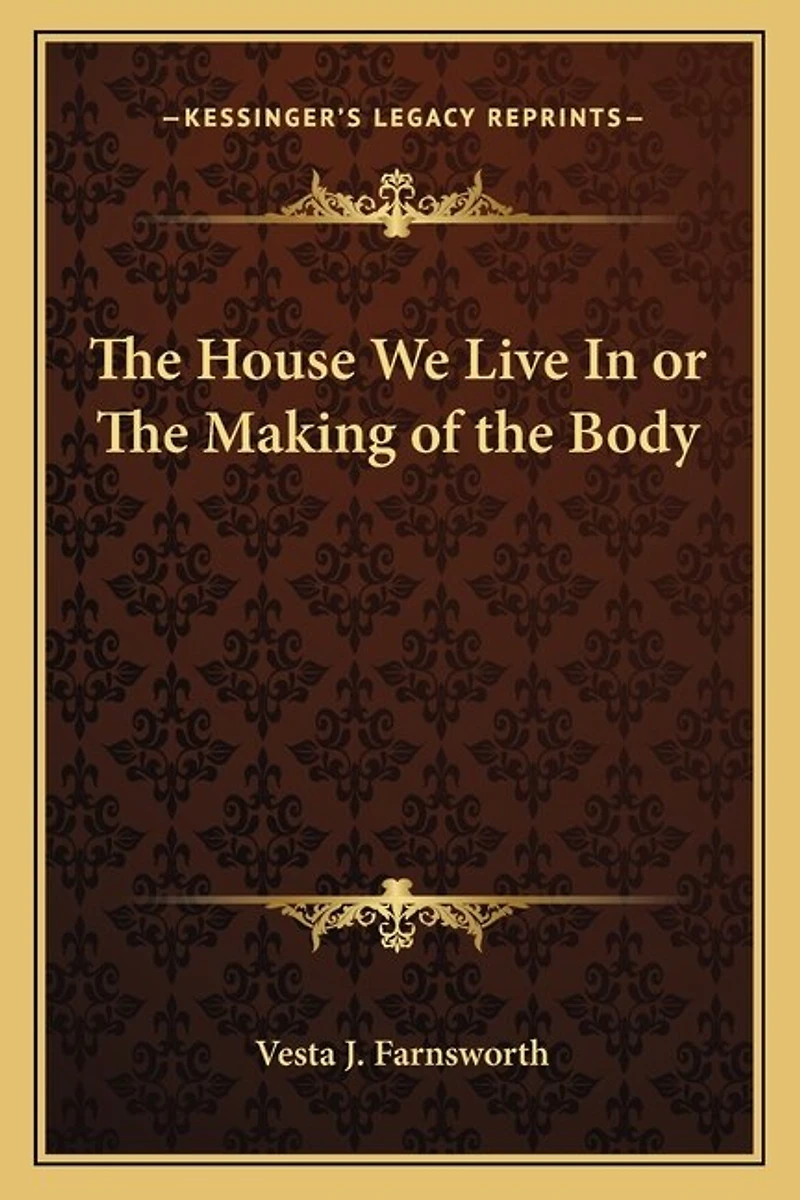 The House We Live In or The Making of the Body