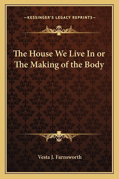 The House We Live In or The Making of the Body