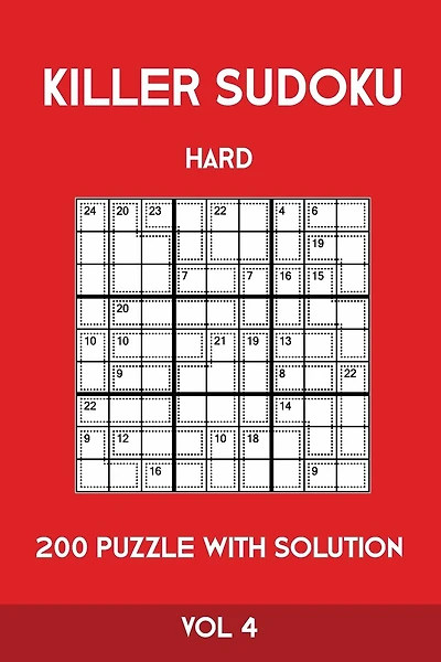 Killer Sudoku Hard 200 Puzzle With Solution Vol 4: Advanced Puzzle Book,9x9, 2 puzzles per page