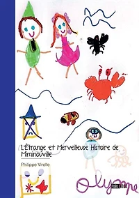 L' Etrange et Merveilleuse Histoire de Miminouville