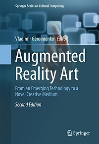 Augmented Reality Art: From An Emerging Technology To A Novel Creative Medium