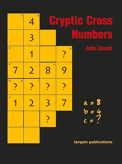 Cryptic Cross Numbers: Cross Number Puzzles With A High Degree Of Problem Solving