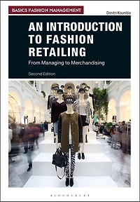 An Introduction to Fashion Retailing: From Managing Merchandising