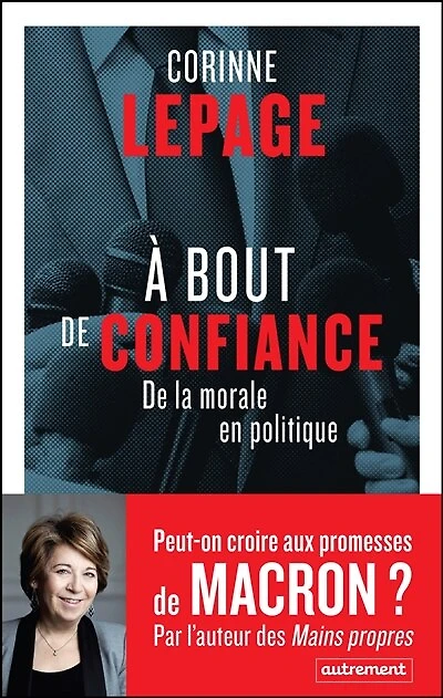 A bout de confiance: la morale en politique