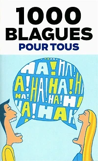 1000 histoires drôles pour les 7 à 87 ans