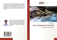Sur le diagnostic interactif: Outils d'aide au diagnostic