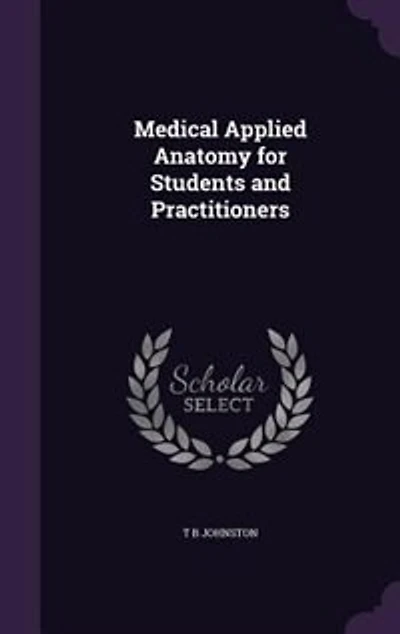 Medical Applied Anatomy for Students and Practitioners