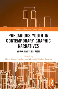 Precarious Youth Contemporary Graphic Narratives: Young Lives Crisis